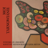 Plakat wystawy "Moi Tarnowianie"